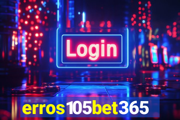 erros105bet365