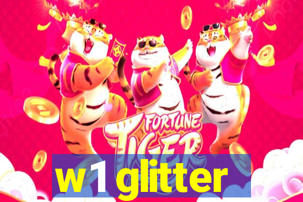 w1 glitter