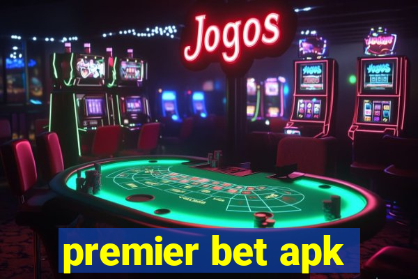 premier bet apk