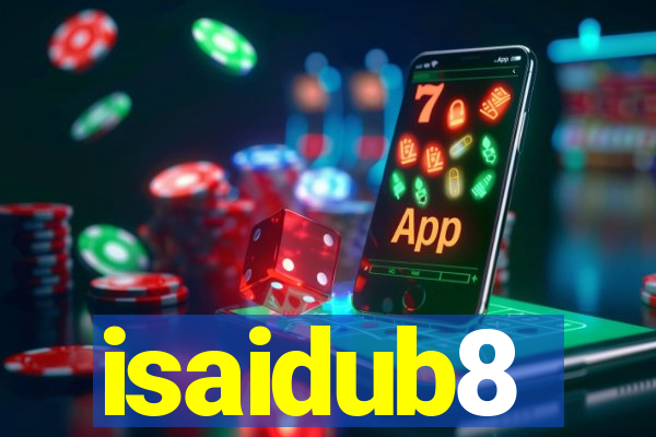 isaidub8