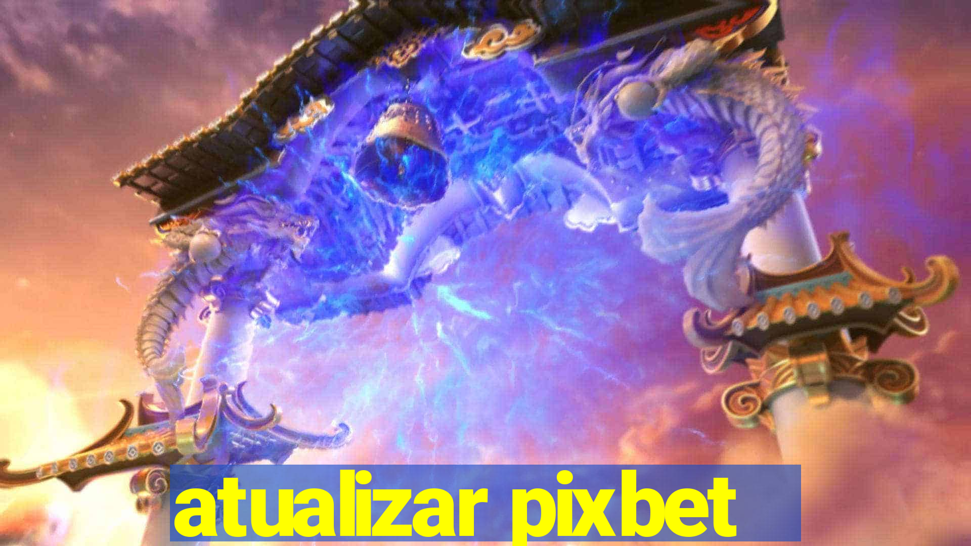 atualizar pixbet