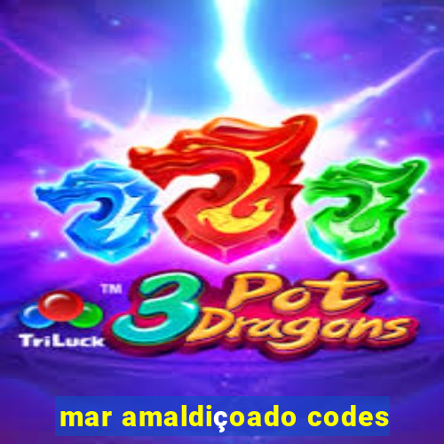 mar amaldiçoado codes