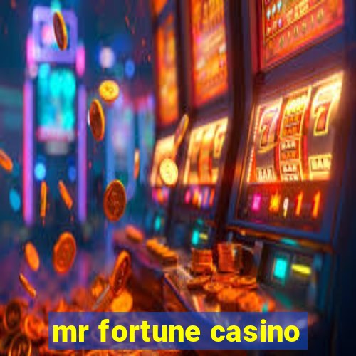 mr fortune casino