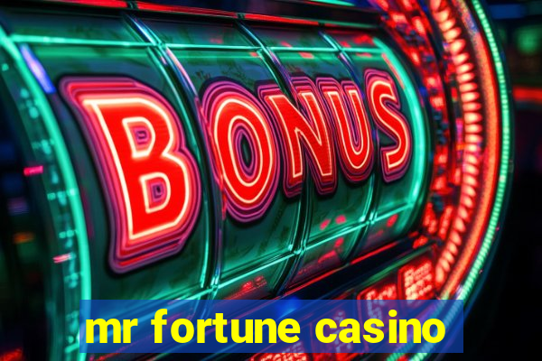 mr fortune casino