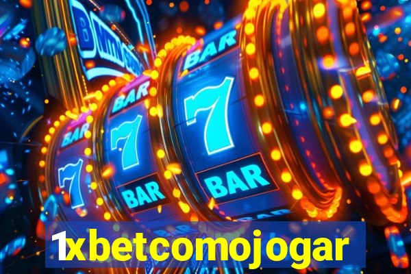 1xbetcomojogar