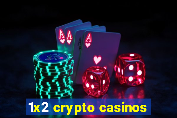 1x2 crypto casinos