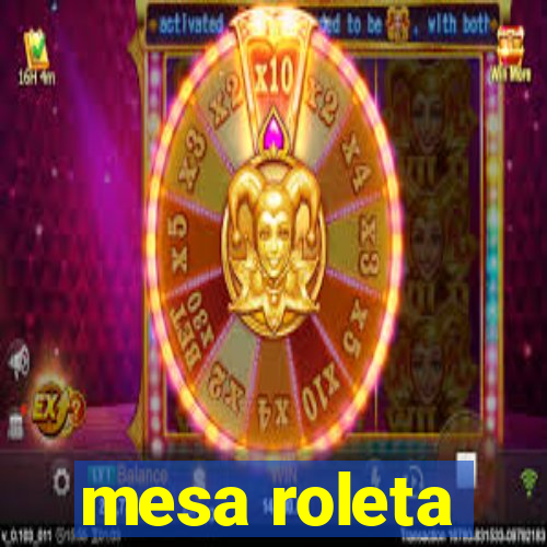 mesa roleta