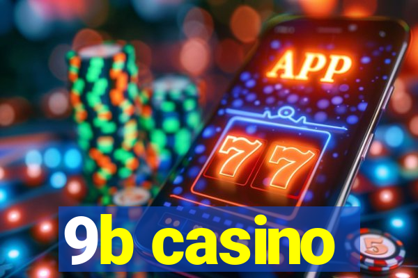 9b casino