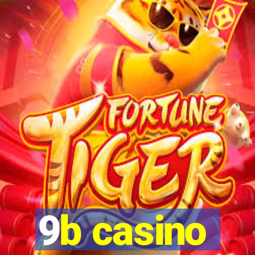 9b casino