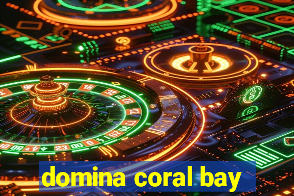 domina coral bay