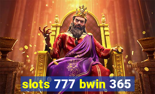 slots 777 bwin 365