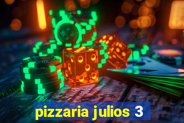 pizzaria julios 3