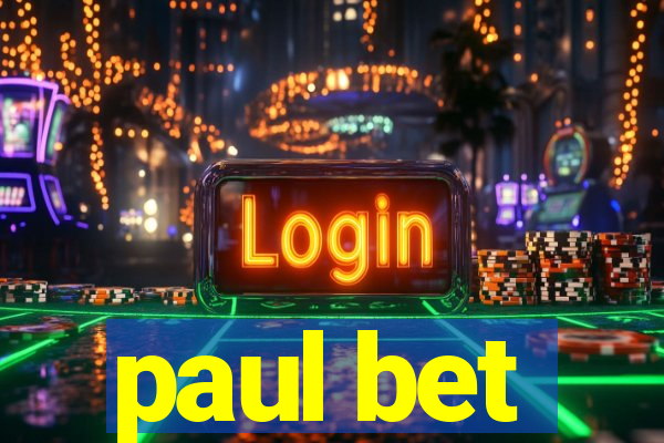 paul bet