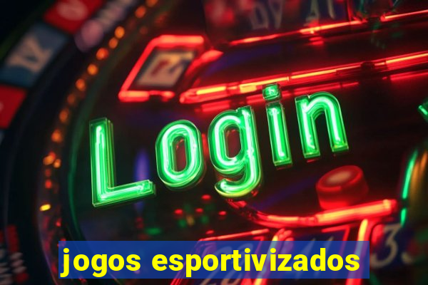 jogos esportivizados