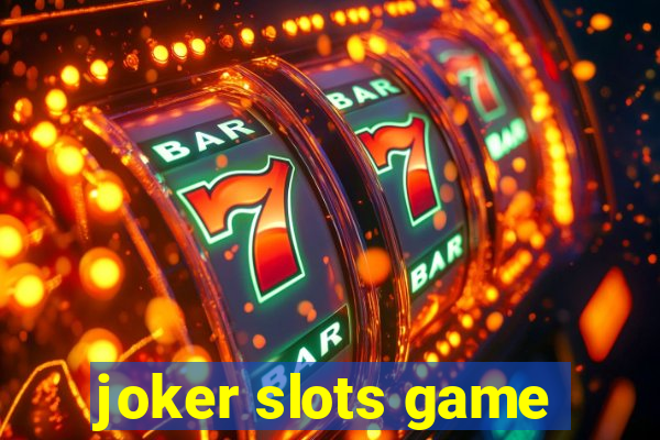 joker slots game