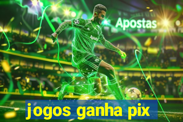 jogos ganha pix