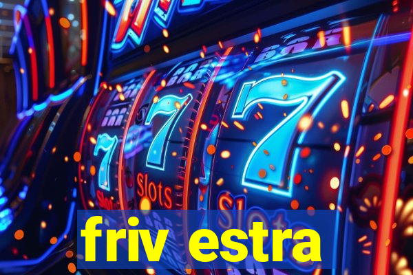 friv estra