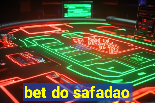 bet do safadao