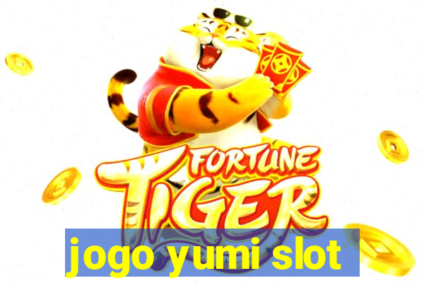 jogo yumi slot