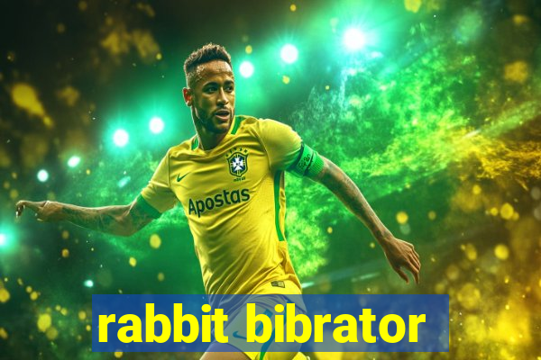 rabbit bibrator