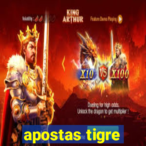 apostas tigre