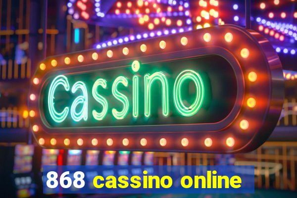 868 cassino online