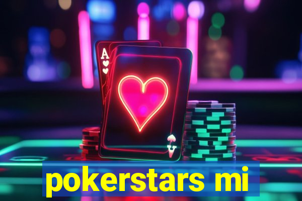 pokerstars mi