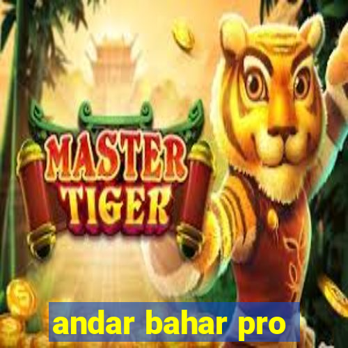 andar bahar pro