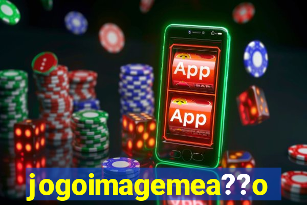 jogoimagemea??o