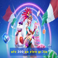 ufc 300 ao vivo gr谩tis