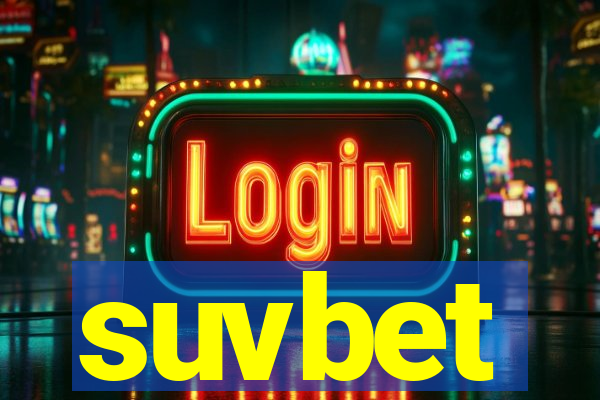 suvbet