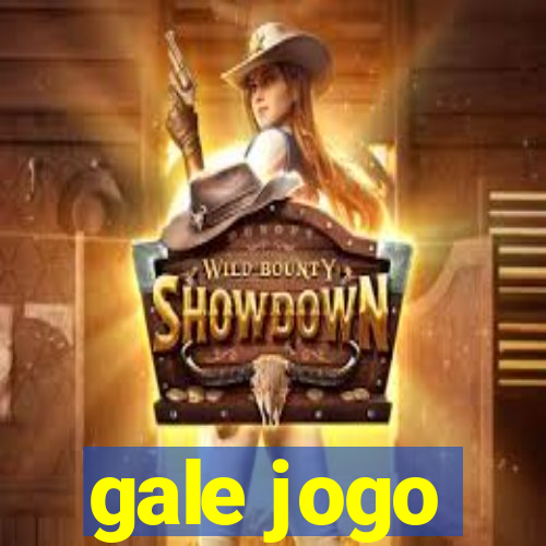 gale jogo