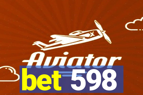 bet 598