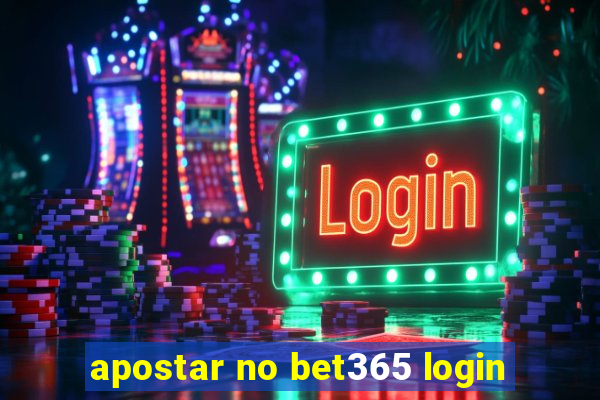 apostar no bet365 login