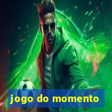 jogo do momento