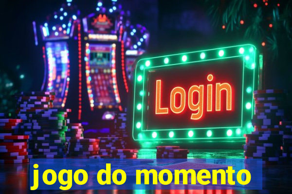 jogo do momento