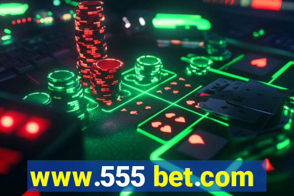 www.555 bet.com