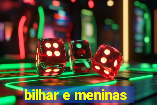 bilhar e meninas