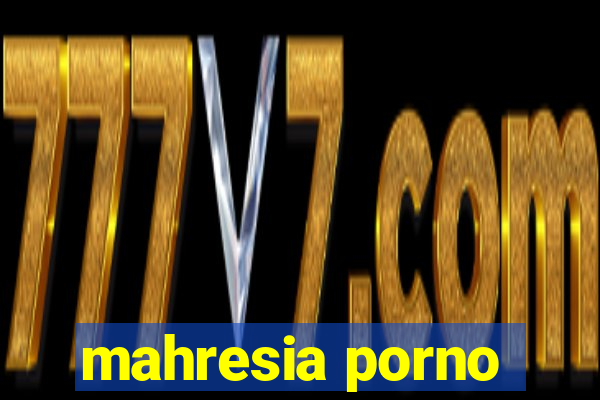 mahresia porno