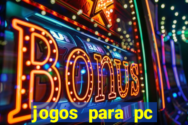 jogos para pc download grátis completo offline