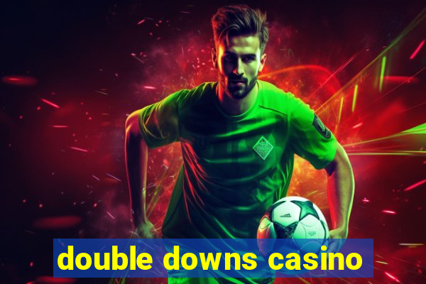 double downs casino