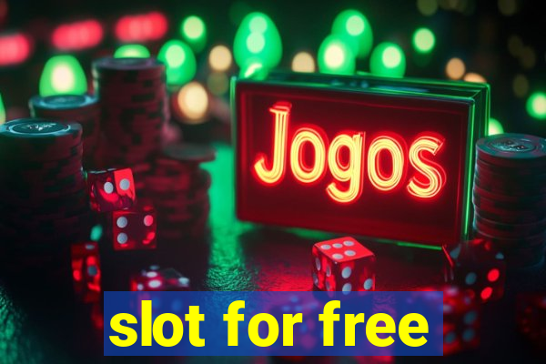 slot for free