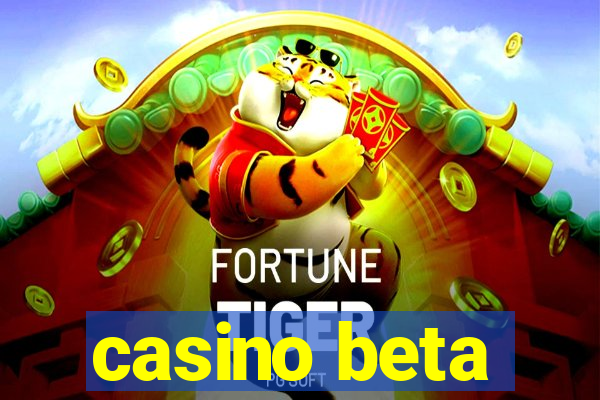 casino beta