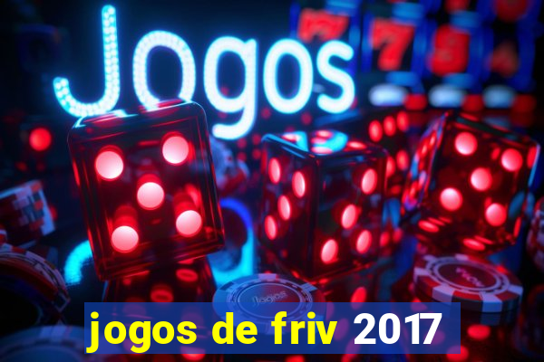 jogos de friv 2017