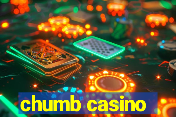 chumb casino