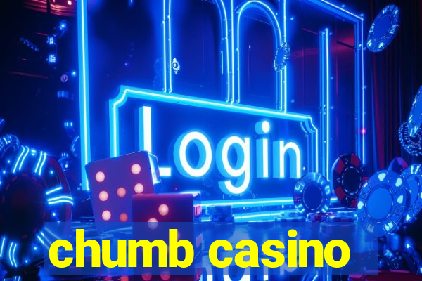 chumb casino