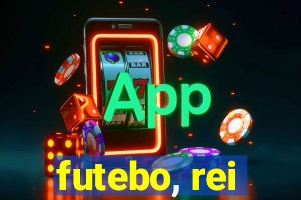 futebo, rei