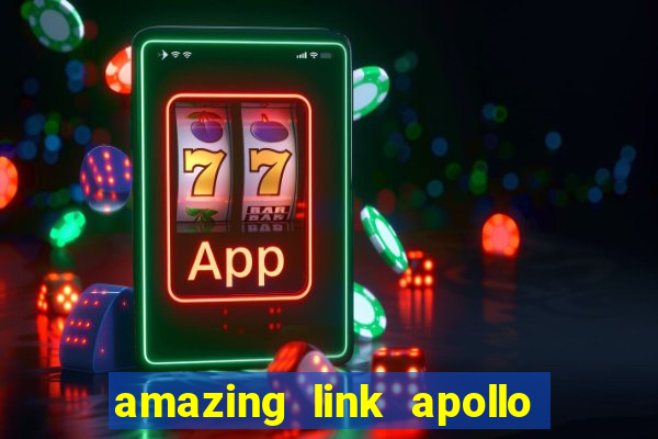 amazing link apollo slot demo