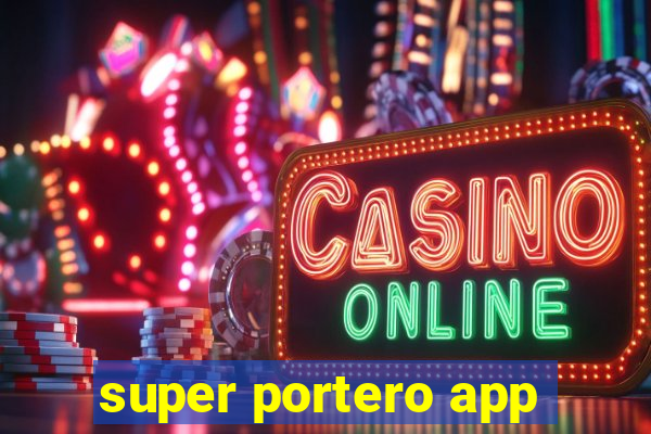 super portero app