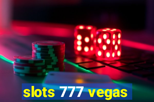 slots 777 vegas